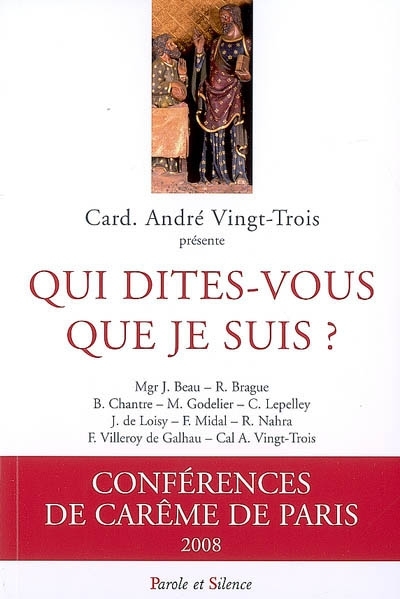 Qui dites-vous que je suis ? : confrences de Carme  Notre-Dame de Paris, 2008