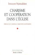 Charisme et coopration dans l'Eglise : profils thologiques et juridiques des rapports entre les mouvements ecclsiaux et les communauts institutionnelles