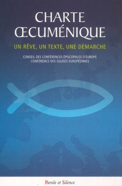 Charte oecumnique : un rve, un texte, une dmarche des Eglises en Europe