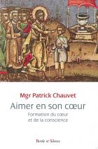 Aimer en son coeur : formation du coeur et de la conscience