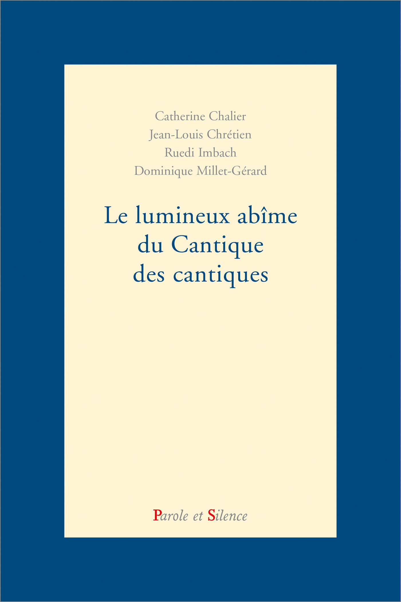 Le lumineux abme du Cantique des cantiques