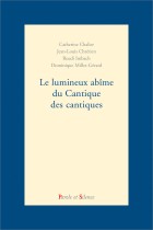 Le lumineux abme du Cantique des cantiques