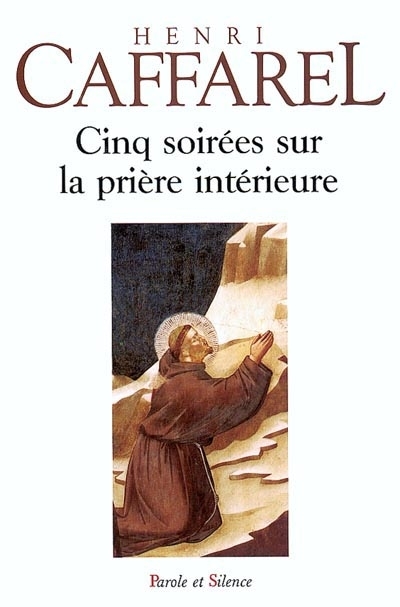 Cinq soires sur la prire intrieure