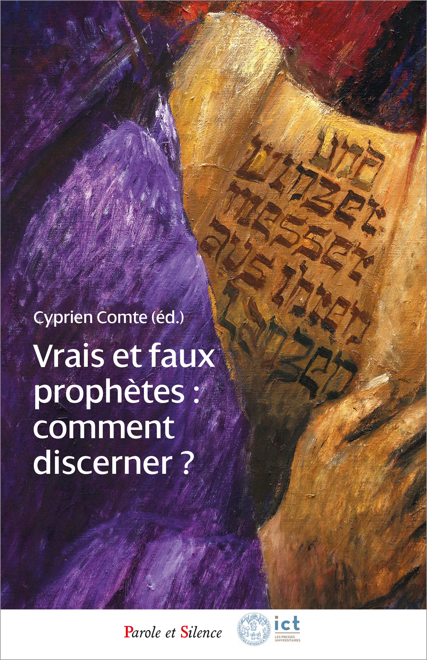 Vrais et faux prophtes : comment discerner ?