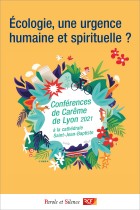 cologie, une urgence humaine et spirituelle ?