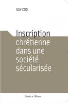 Inscription chrtienne dans une socit scularise