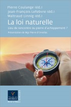 La loi naturelle : lieu de rencontre ou pierre d'achoppement ?