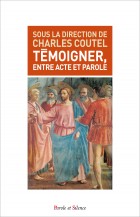 Tmoigner, entre acte et parole