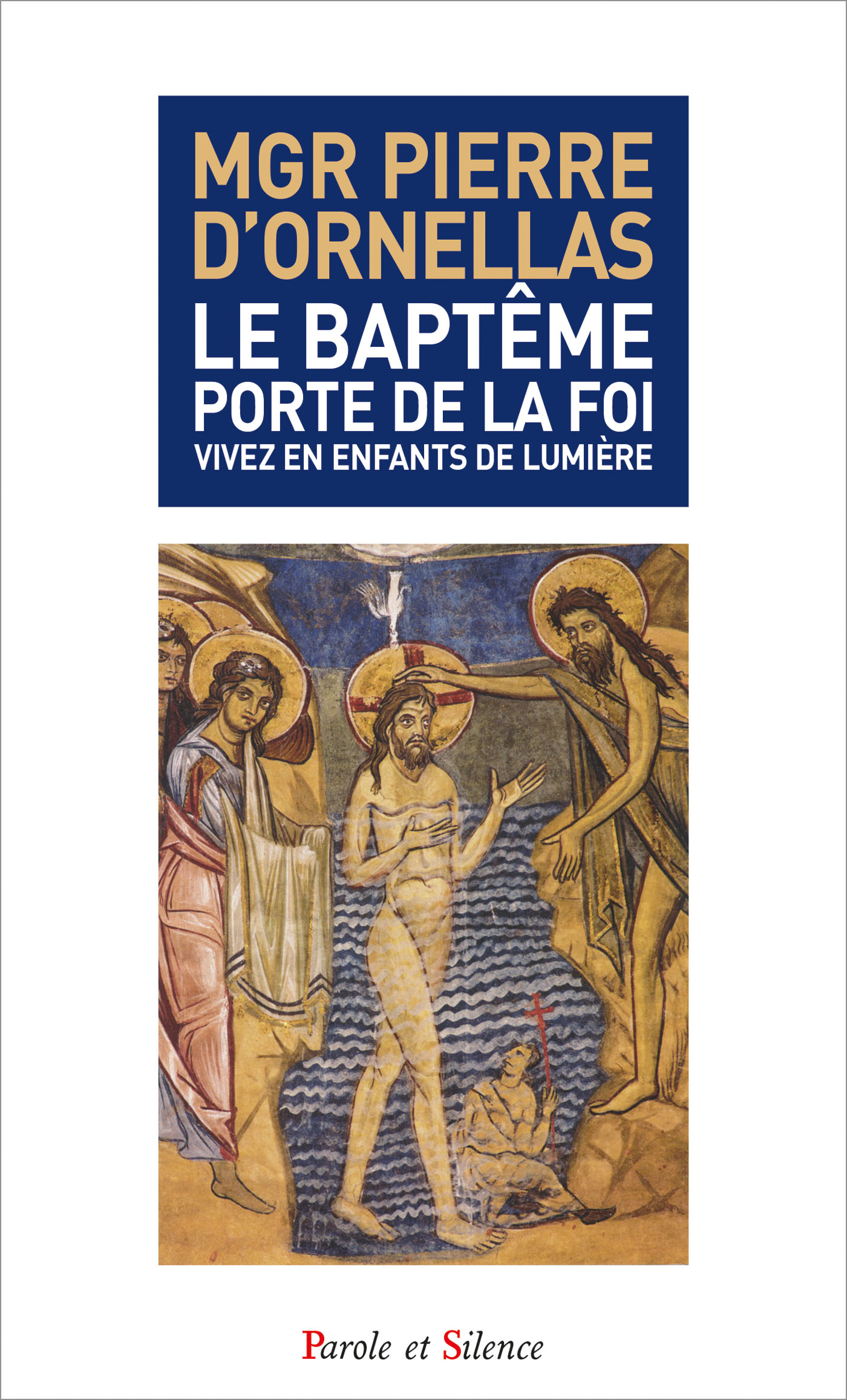 Le Baptme, porte de la foi
