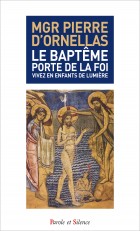 Le Baptême, porte de la foi