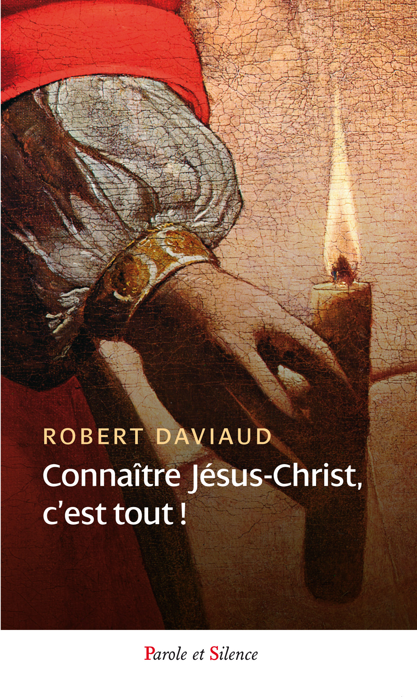 Connatre Jsus-Christ, c'est tout !