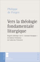 Vers la thologie fondamentale liturgique