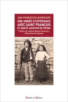 Une anne d'esprance avec saint Franois et sainte Jacinthe de Fatima