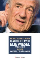 Dialogues avec Elie Wiesel 1982-2012