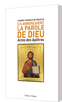 Ils annon�aient La Parole de Dieu