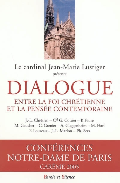 Dialogue entre la foi chrtienne et la pense contemporaine : confrences de Carme  Notre-Dame de Paris