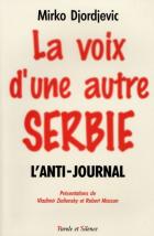 La voix d'une autre Serbie : l'anti-journal