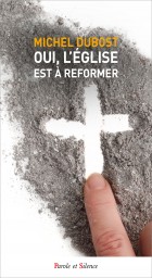 Oui, l'Eglise est  rformer