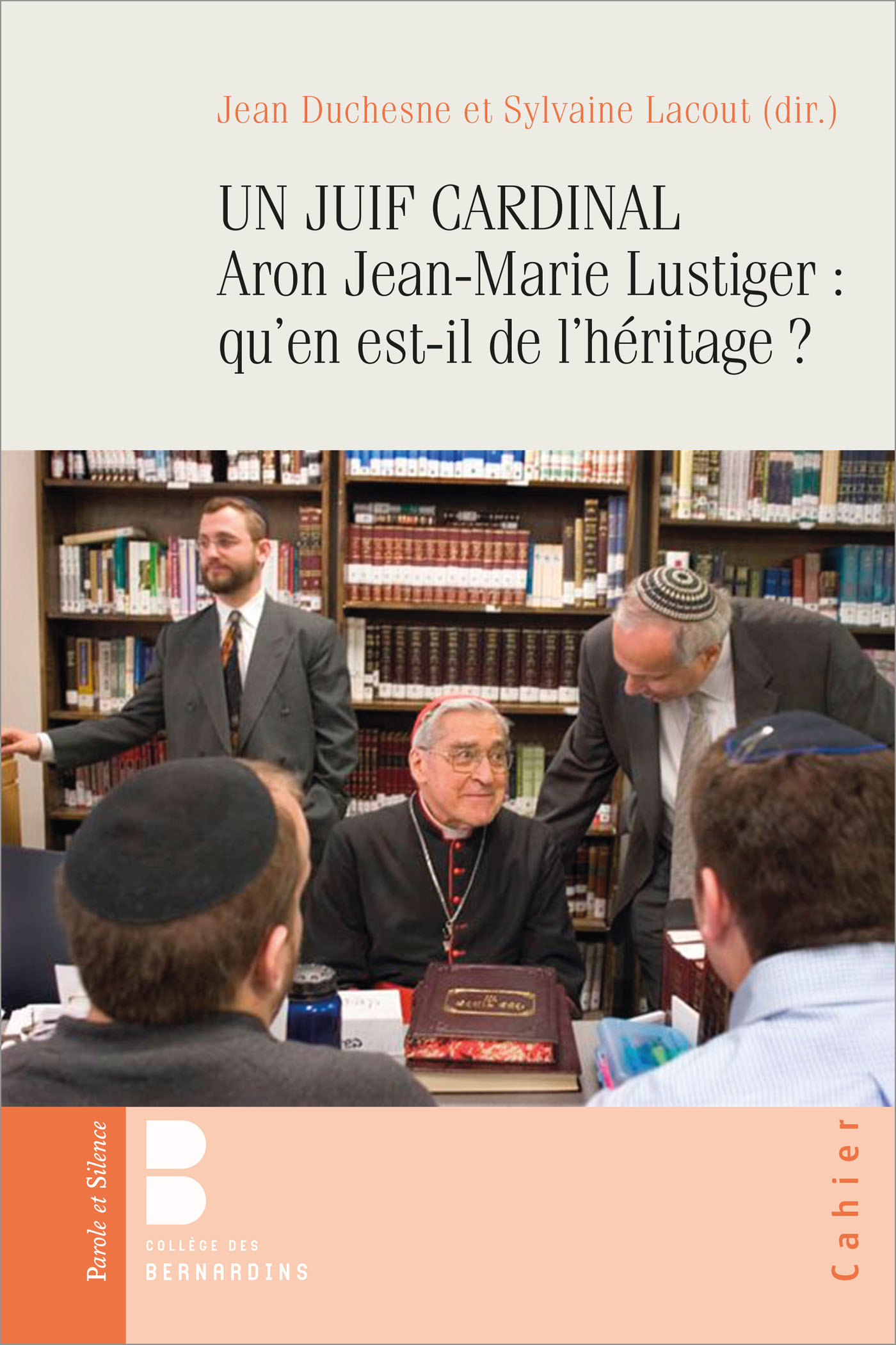 UN JUIF CARDINAL Aron Jean-Marie Lustiger : quen est-il de lhritage ?