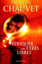 Eduquer des tres libres