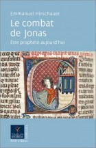 Le combat de Jonas. tre prophte aujourdhui