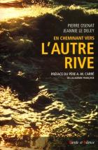 En cheminant vers l'autre rive