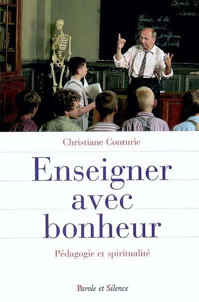 Enseigner avec bonheur : pdagogie et spiritualit