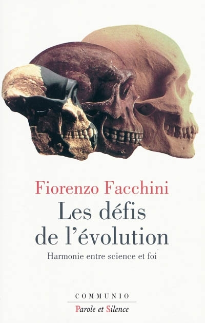 Les dfis de l'volution. Pour un accord entre science et foi