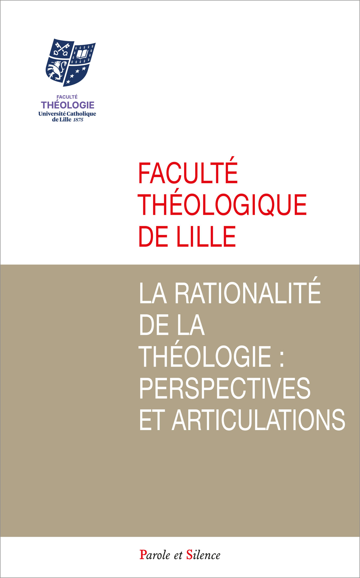 La rationalit de la thologie : perspectives et articulations