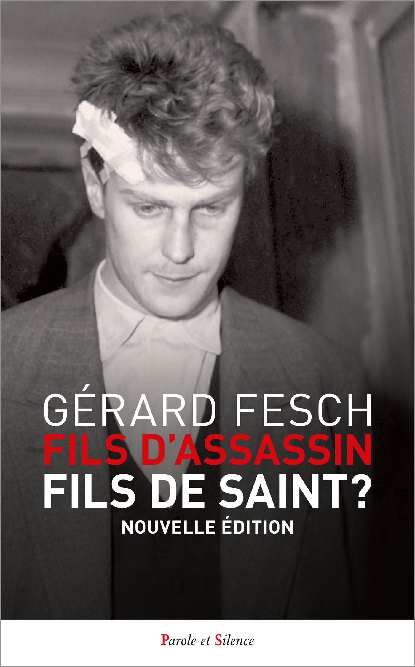 Fils d'assassin, fils de saint ?