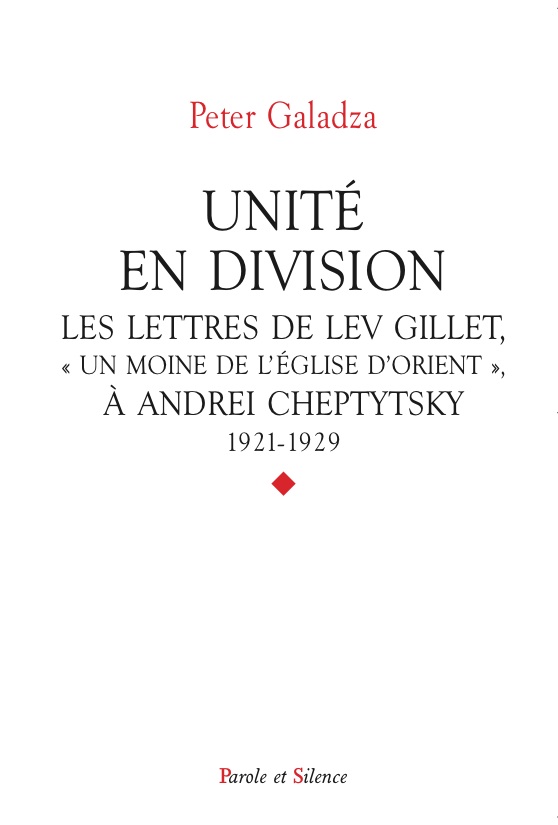 Unit en division : les lettres de Lev Gillet, un moine de l'glise d'Orient,  Andrei Cheptytsky : 1921-1929