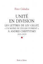 Unit en division : les lettres de Lev Gillet, un moine de l'glise d'Orient,  Andrei Cheptytsky : 1921-1929