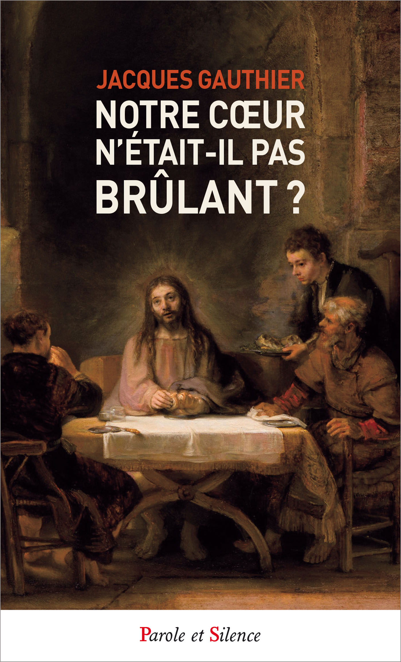 Notre coeur n'tait-il pas brlant - POCHE