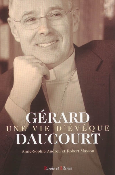 Gérard Daucourt : une vie d'évêque
