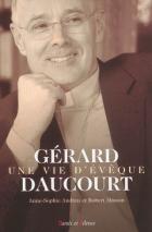 Grard Daucourt : une vie d'vque