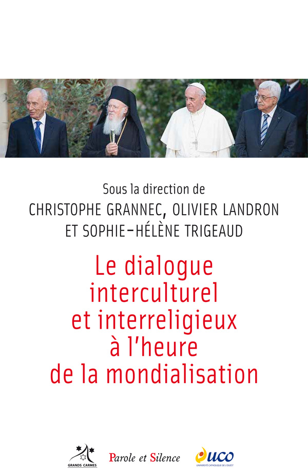 Le dialogue interculturel et interreligieux  l'heure de la mondialisation