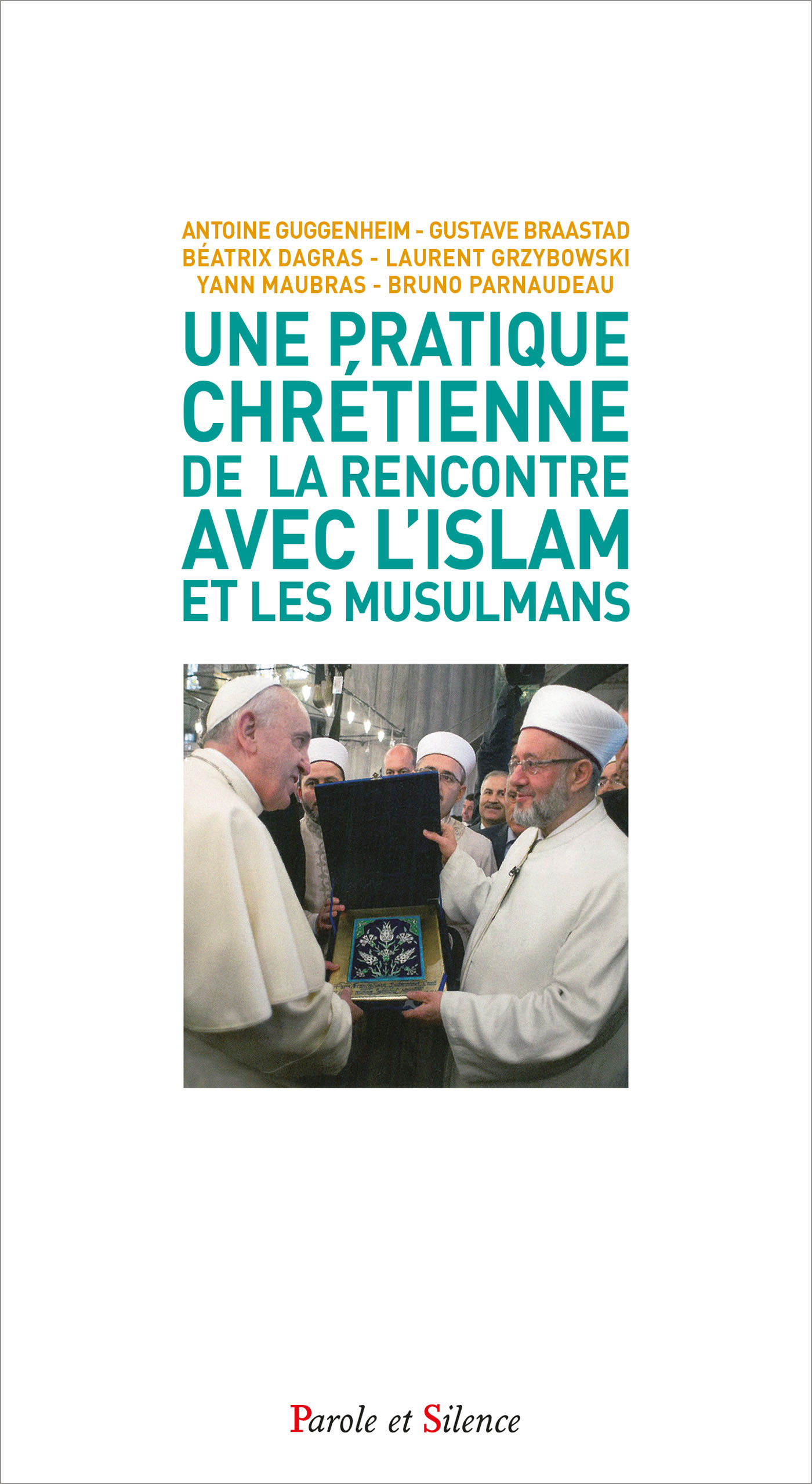 Une pratique chrtienne de la rencontre avec l'islam et les musulmans