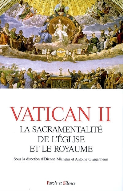 Vatican II : la sacramentalit de l'Eglise et le Royaume