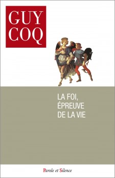 La foi, preuve de la vie