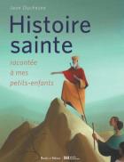 Histoire sainte raconte  mes petits-enfants