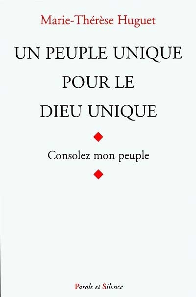 Un peuple unique pour le Dieu unique : Isral