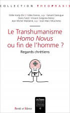 Le Transhumanisme : Homo Novus ou fin de l’Homme ?