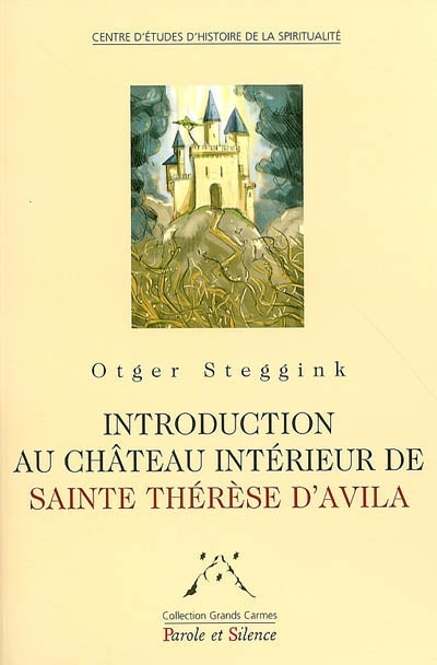 Introduction au chteau intrieur de sainte Thrse d'Avila