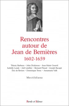 Rencontres autour de Jean de Bernières (1602-1659)