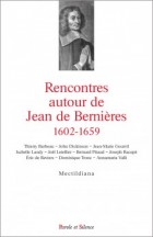 Rencontres autour de Jean de Bernires (1602-1659)