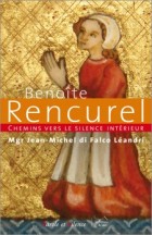 Chemins vers le silence intrieur avec Benote Rencurel