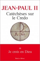 Catchses sur le Credo - 1. Je crois en Dieu