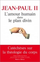 L'amour humain dans le plan divin