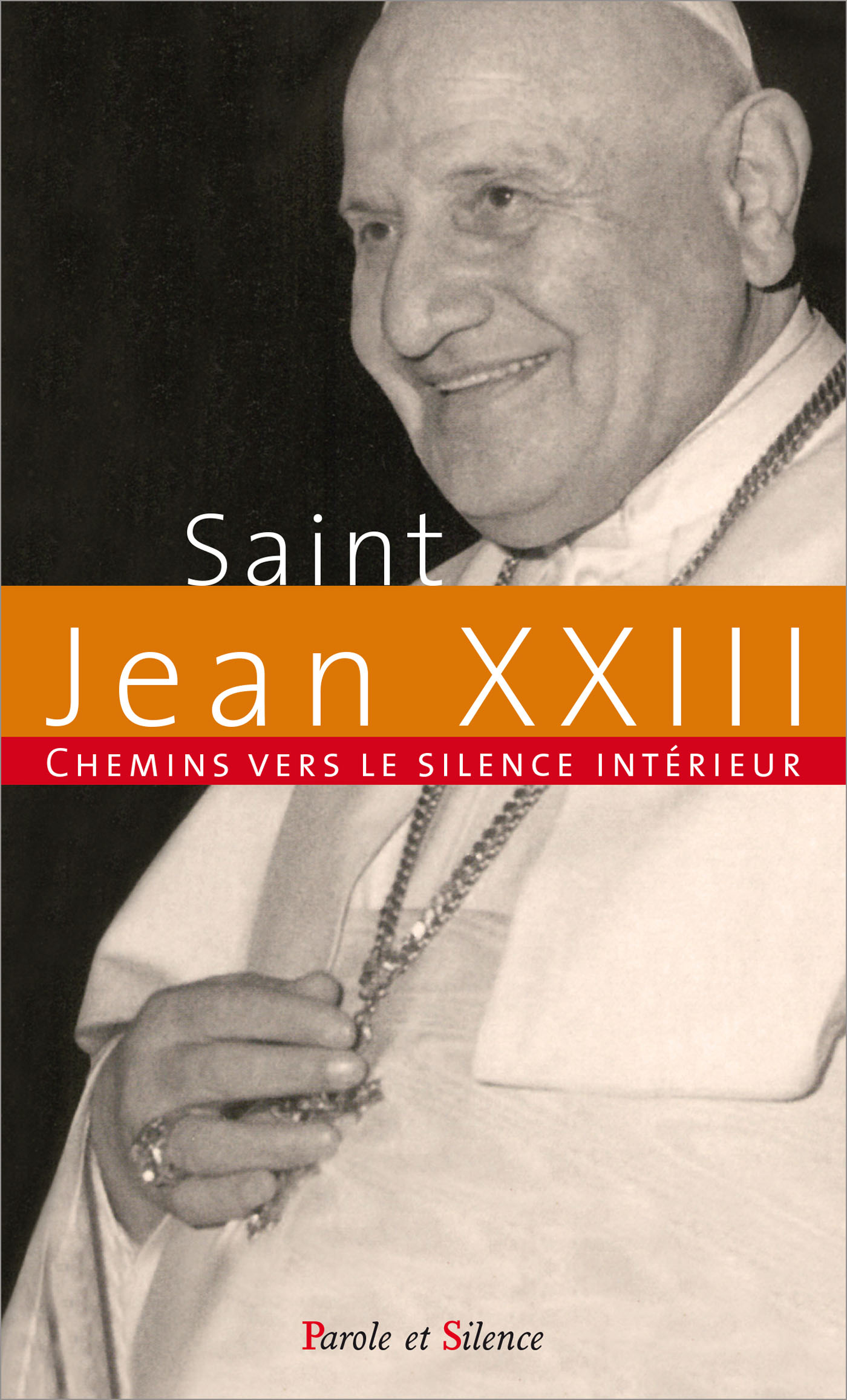 Chemins vers le silence intérieur avec saint Jean XXIII