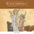 Je suis chrtien ! - Les Martyrs de Lyon